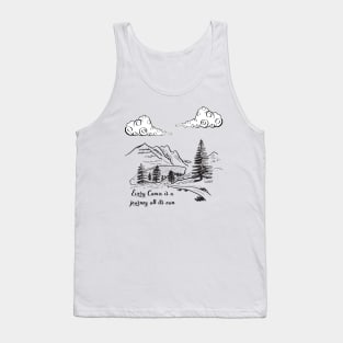 EVERY CANVA ITS A JOURNEY ALL ITS OWN  BEAUTIFUL DRAWN PAINTING Landscape Tank Top